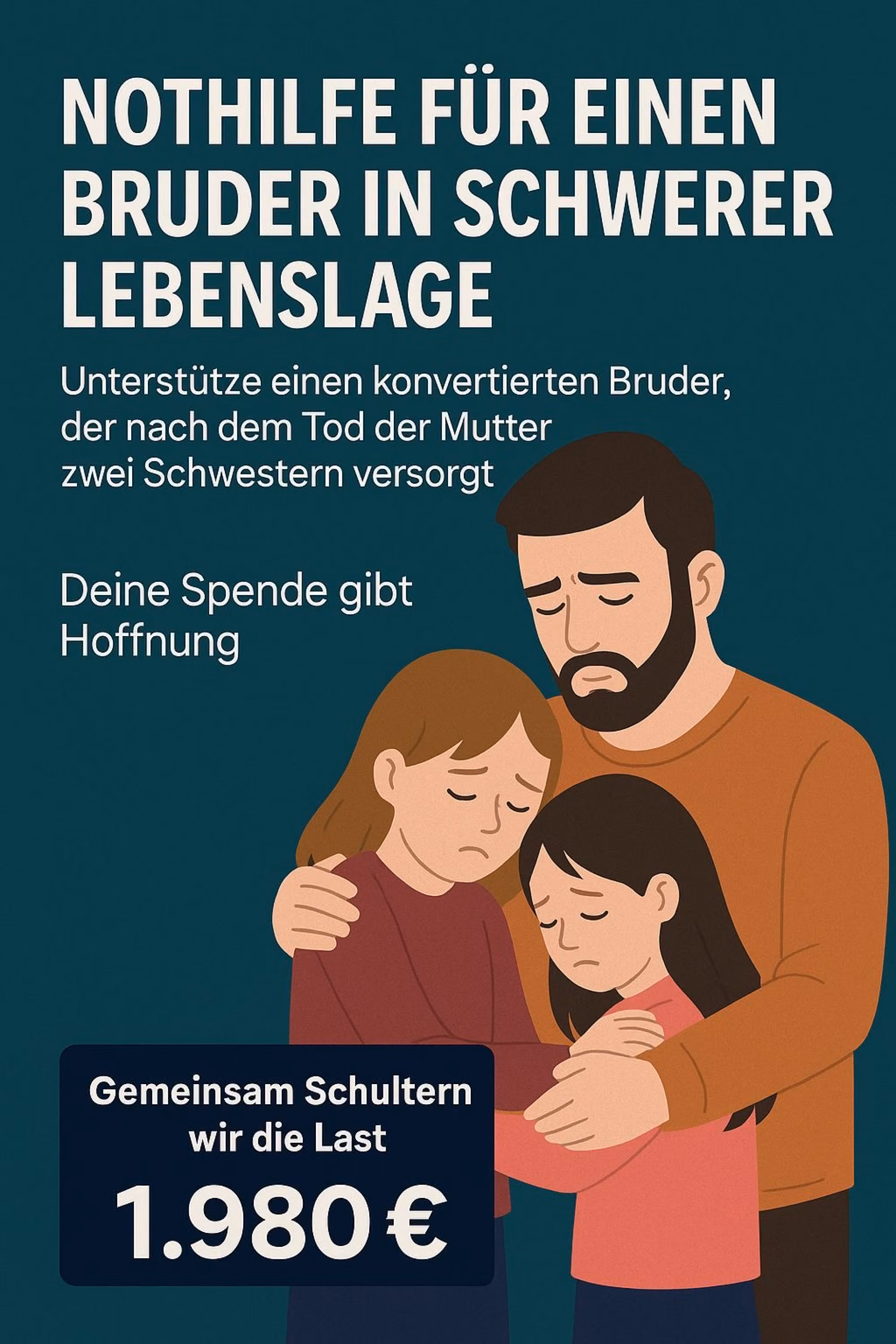 Nothilfe für einen Bruder in schwerer Lebenslage – Gemeinsam Schultern wir die Last