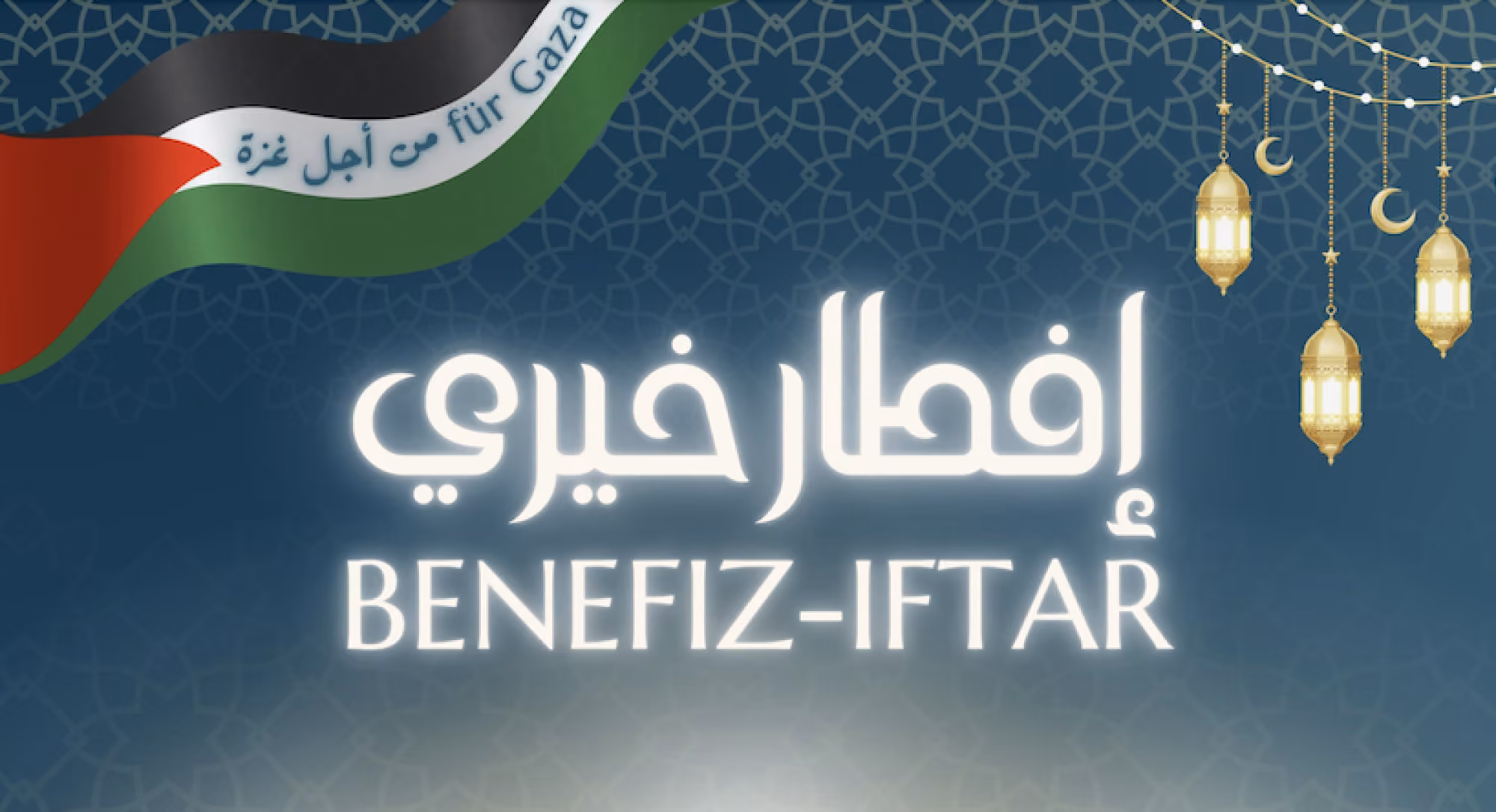 الإفطار الخيري لدعم غزة - Benefiz-Iftar Gaza
