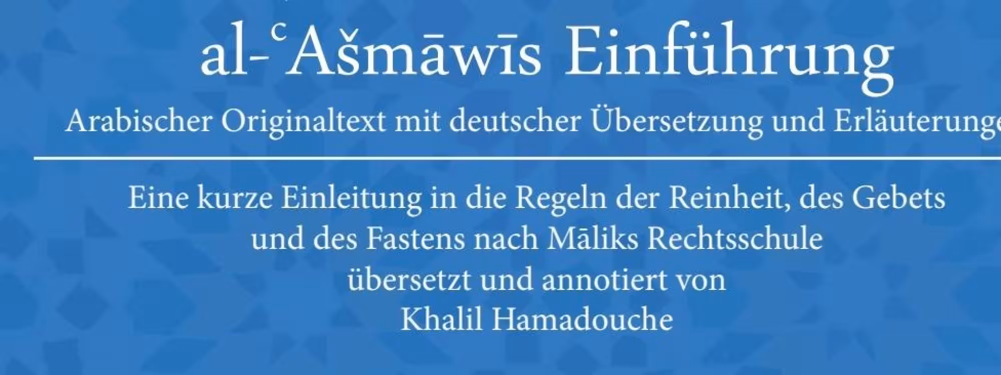 Produktion und Studium eines Einführungsbuchs der malikitischen Schule